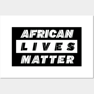 AFRICAN LIVES MATTER by AfreeKA -3 Posters and Art